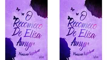 “O Recomeço de Elisa Amyr”: livro aborda, de forma profunda, questões importantes da adolescência - Reprodução/Amazon